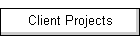 Client Projects